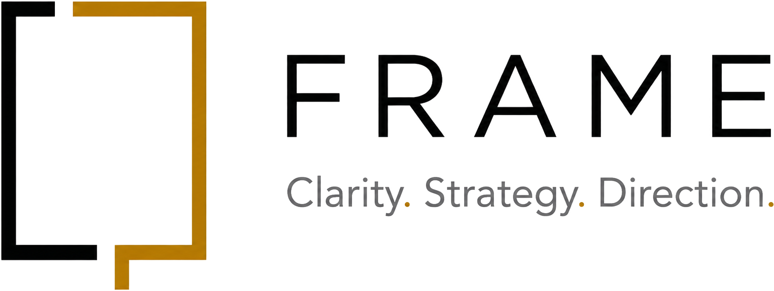 FRAME — Clarity. Strategy. Direction.
